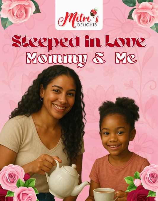 🌸 Mommy & Me Mother’s Day Tea Party 🌸 Saturday , May 3